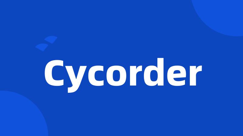 Cycorder