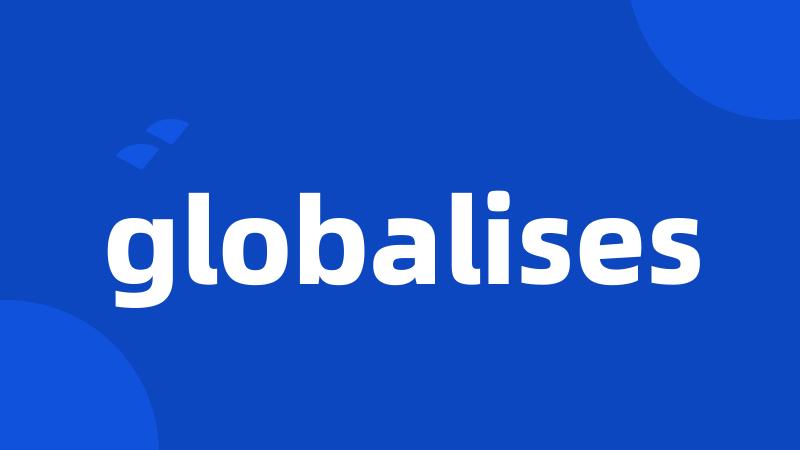 globalises