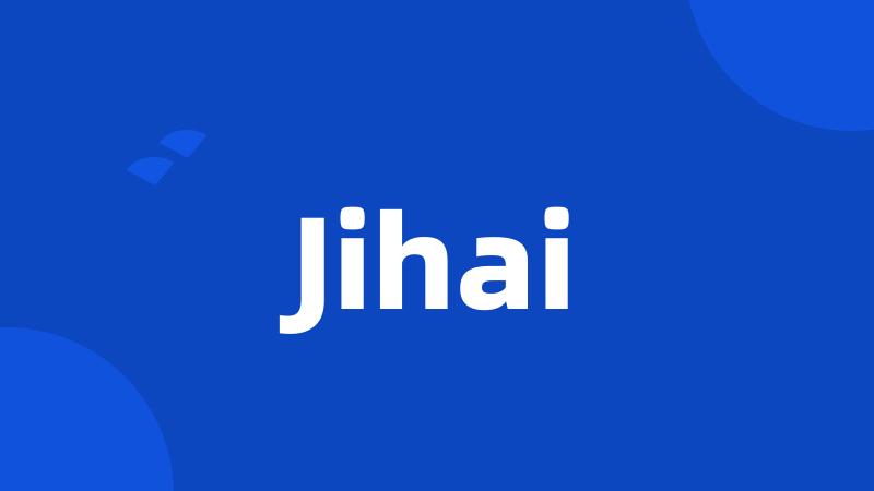 Jihai