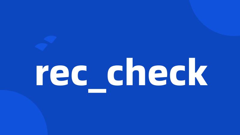 rec_check