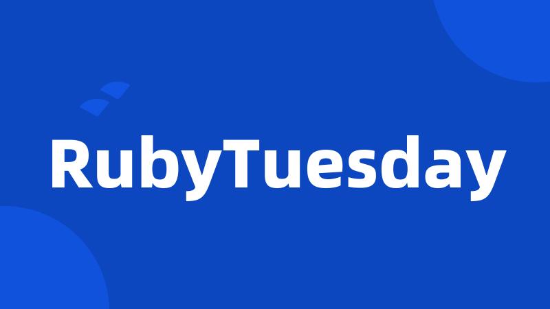 RubyTuesday