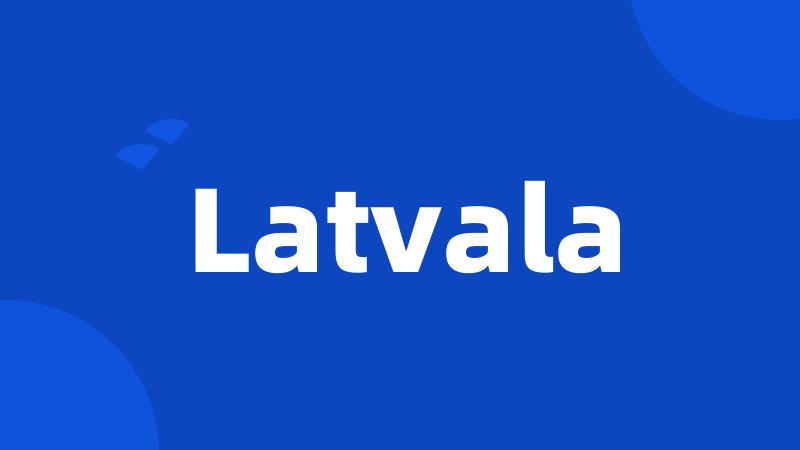 Latvala