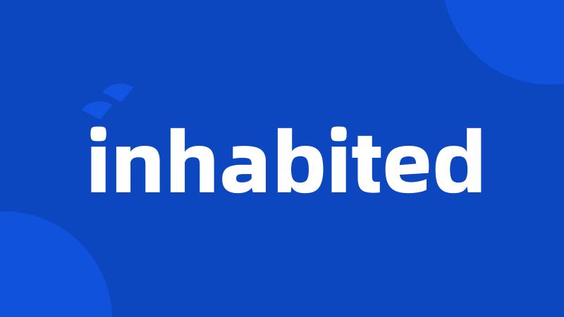 inhabited