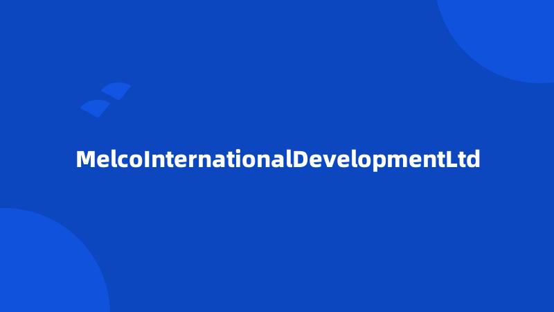 MelcoInternationalDevelopmentLtd