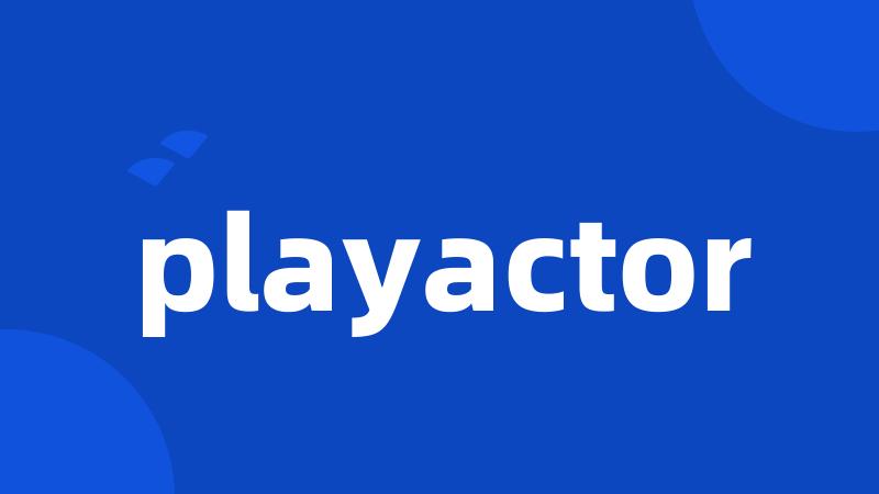 playactor