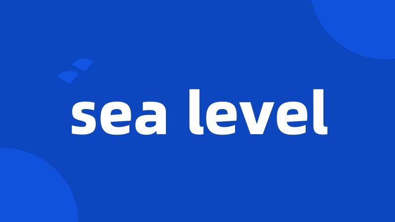 sea level