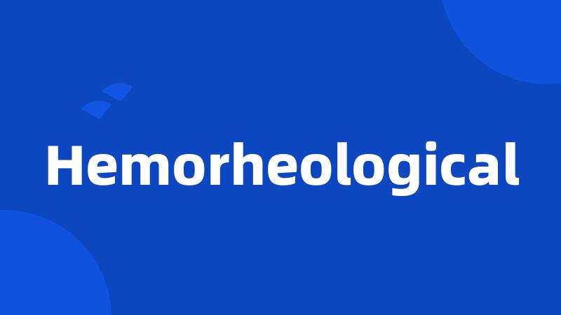 Hemorheological