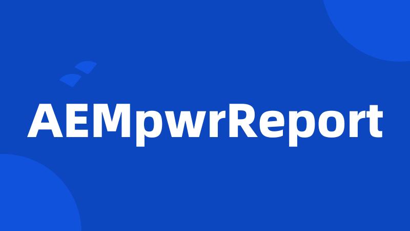 AEMpwrReport