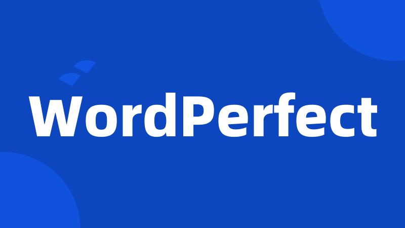 WordPerfect