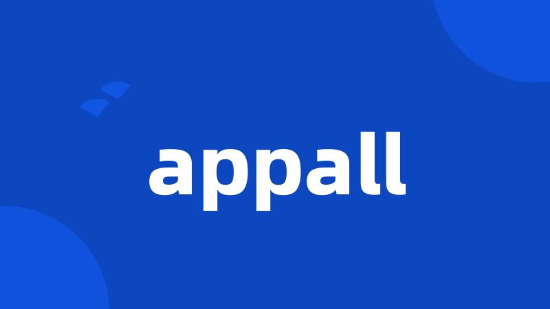 appall