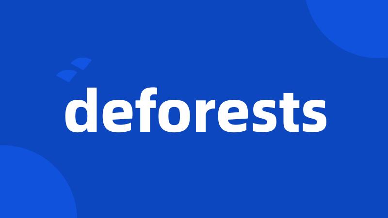 deforests