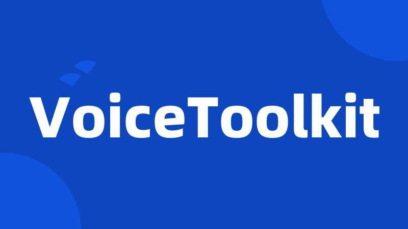 VoiceToolkit