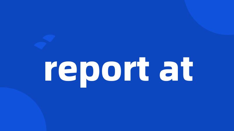 report at