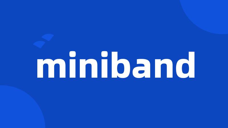 miniband