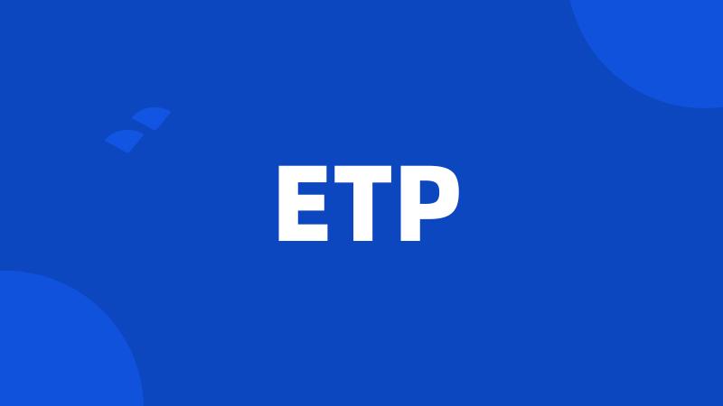 ETP