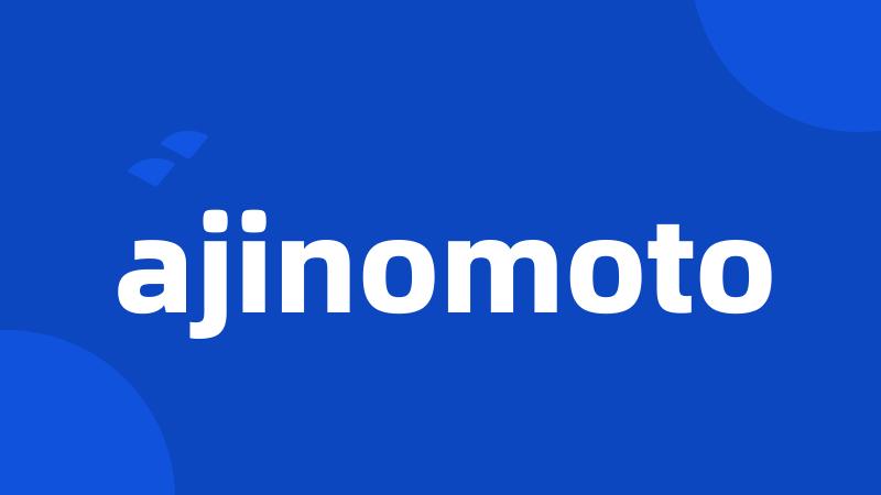 ajinomoto