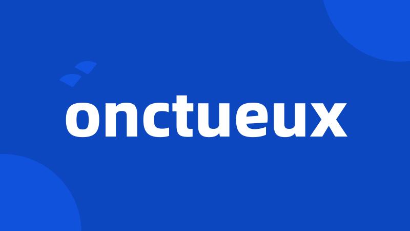 onctueux