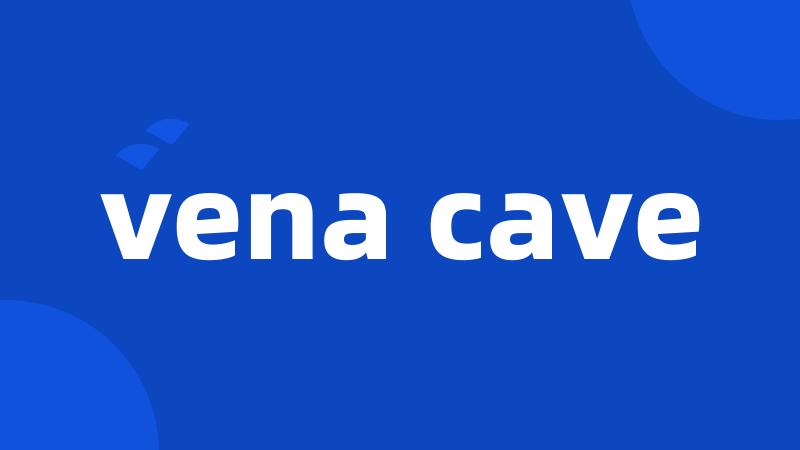 vena cave