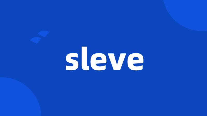 sleve