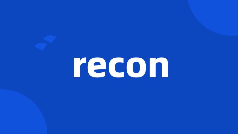 recon