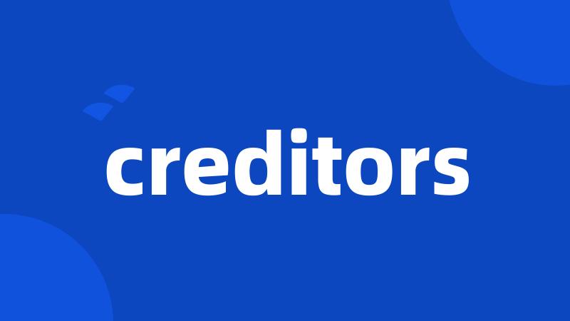 creditors