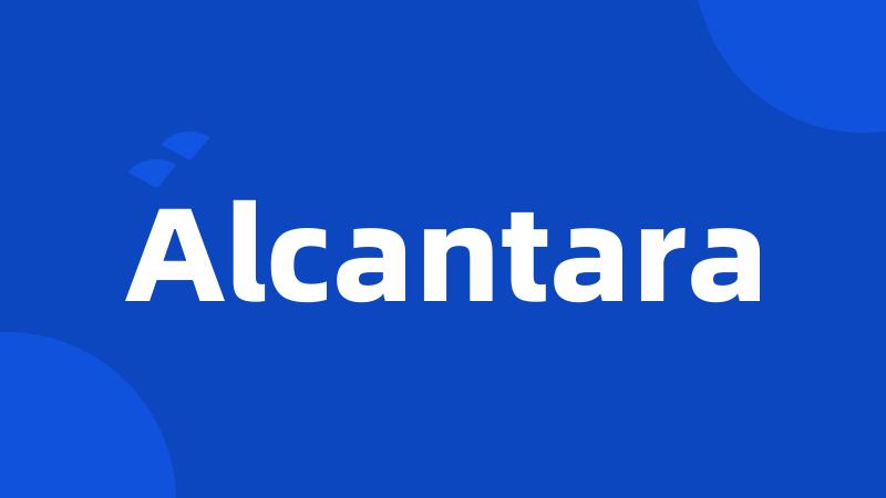 Alcantara