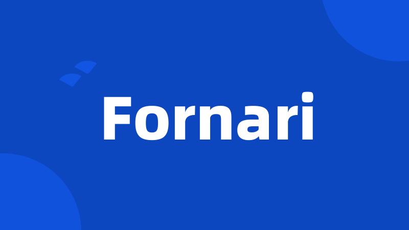 Fornari