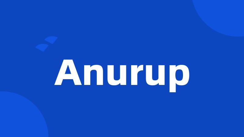 Anurup