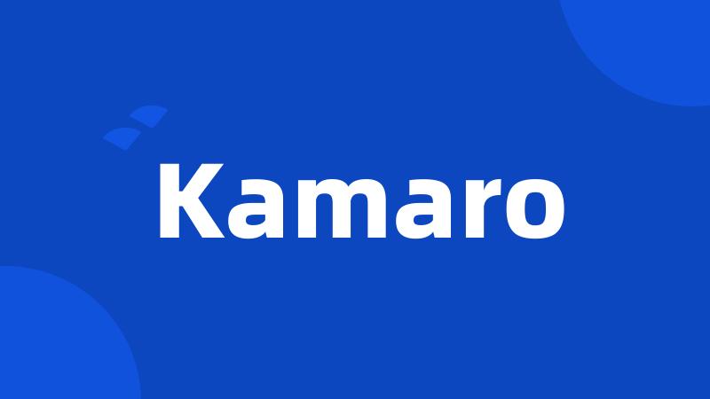 Kamaro