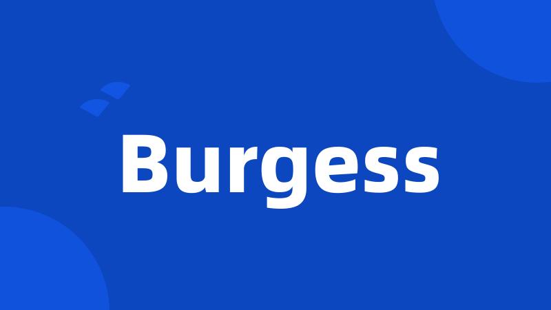 Burgess