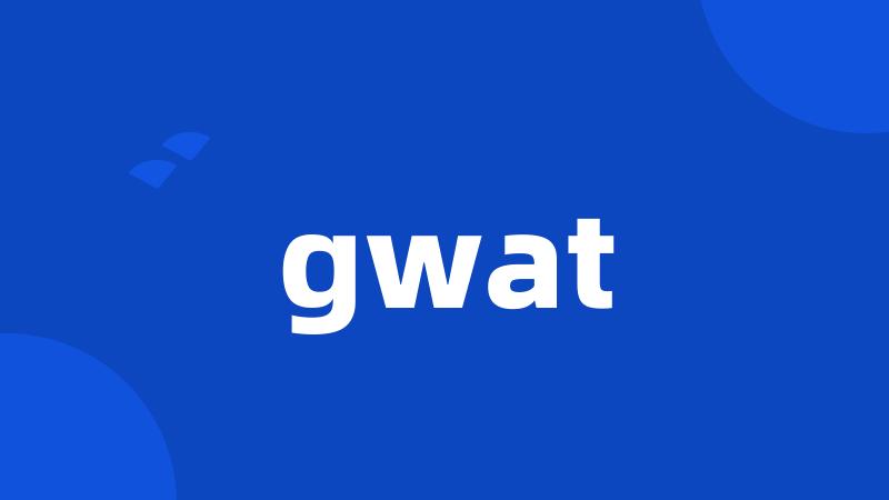 gwat