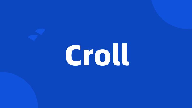 Croll