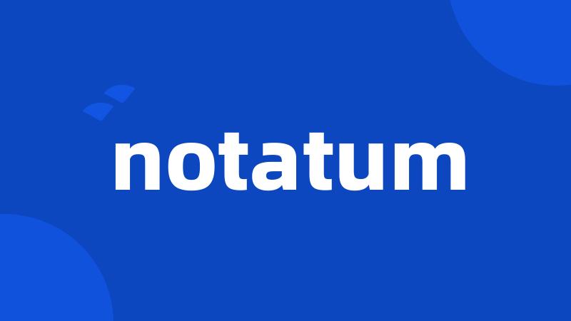 notatum