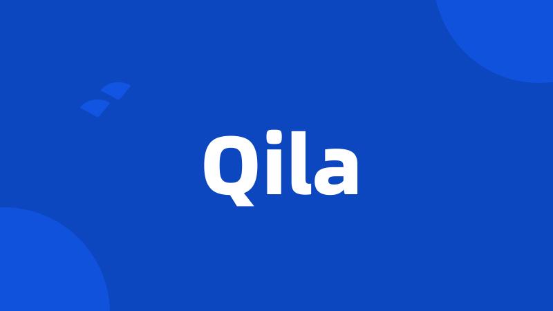 Qila