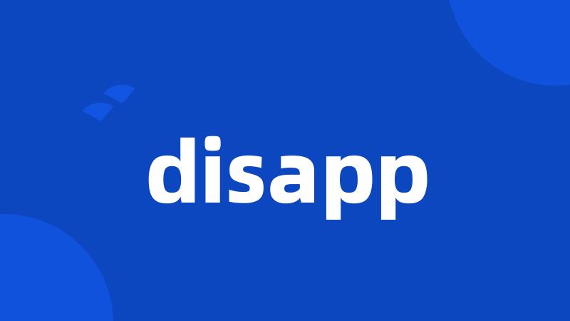 disapp