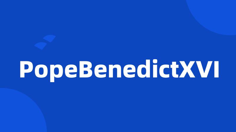 PopeBenedictXVI