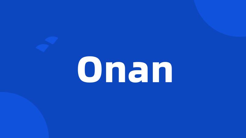 Onan