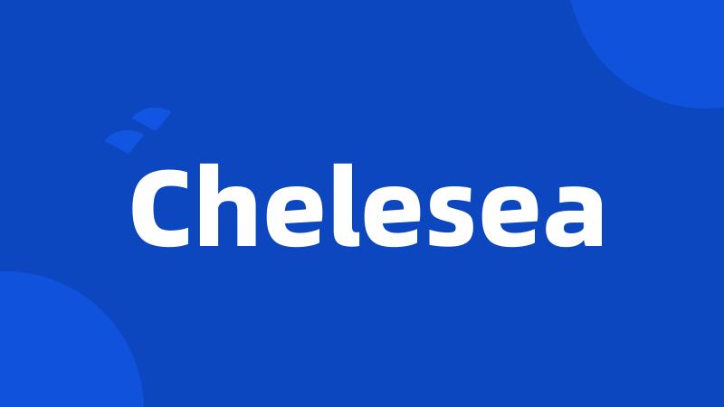 Chelesea