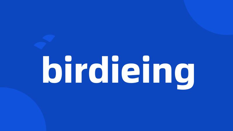 birdieing