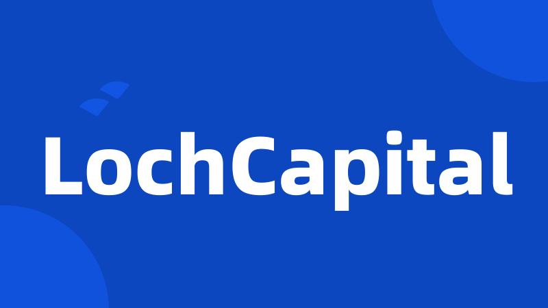 LochCapital