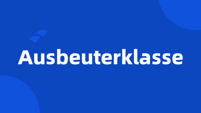 Ausbeuterklasse