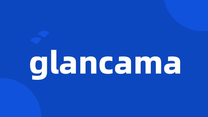 glancama