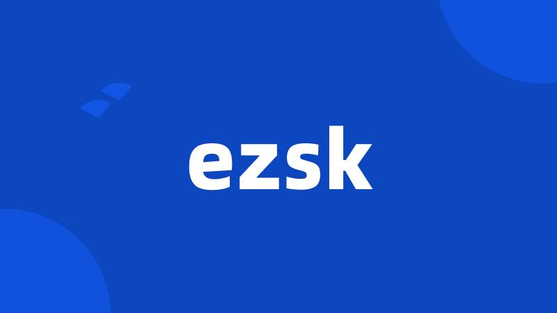 ezsk