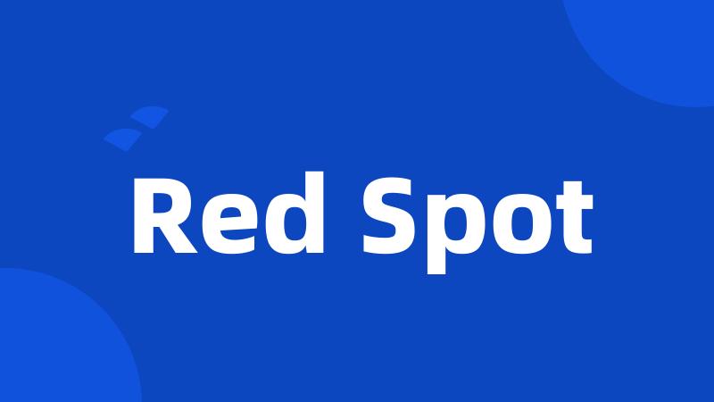 Red Spot