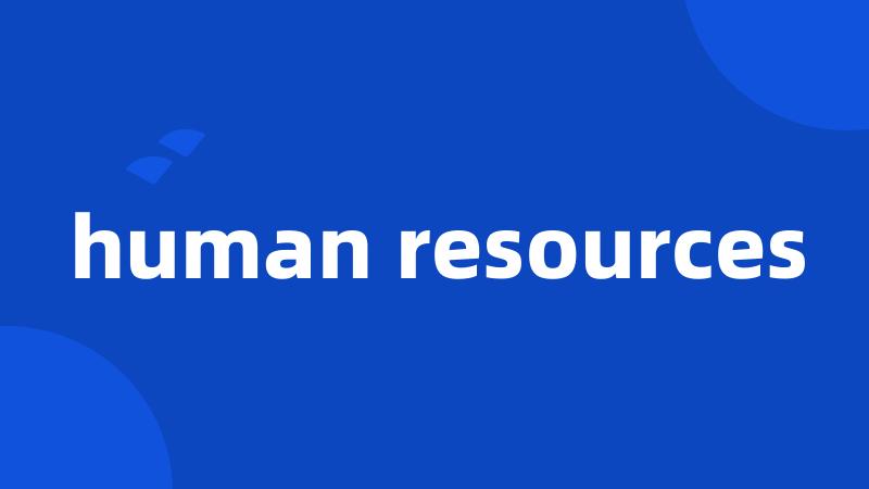 human resources