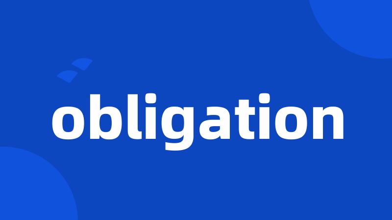 obligation