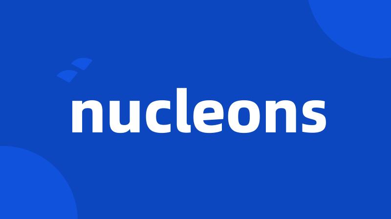 nucleons