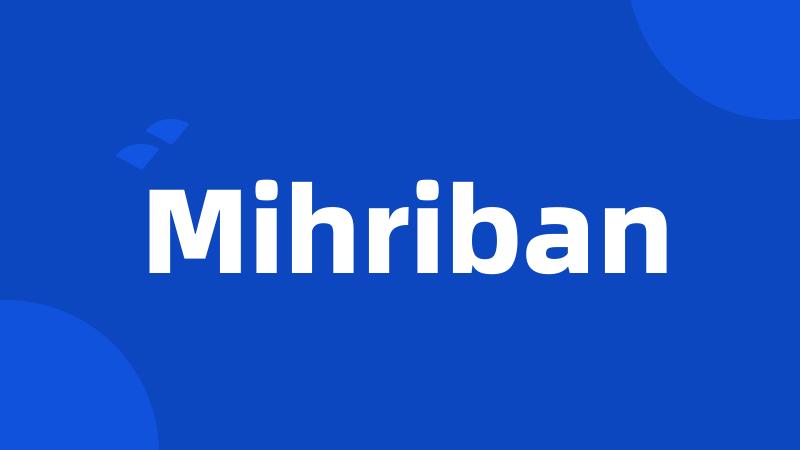 Mihriban