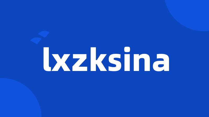 lxzksina