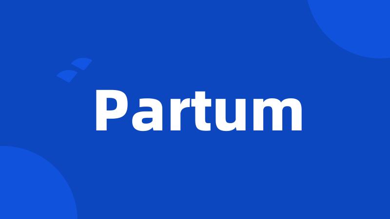 Partum